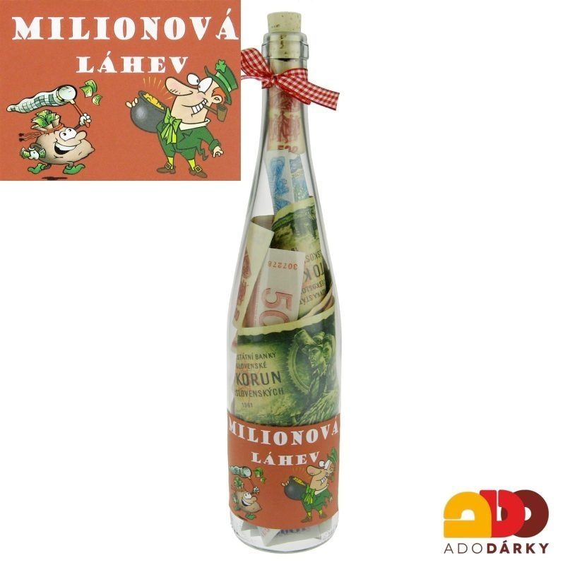 Láhev plná peněz "Milionová láhev"