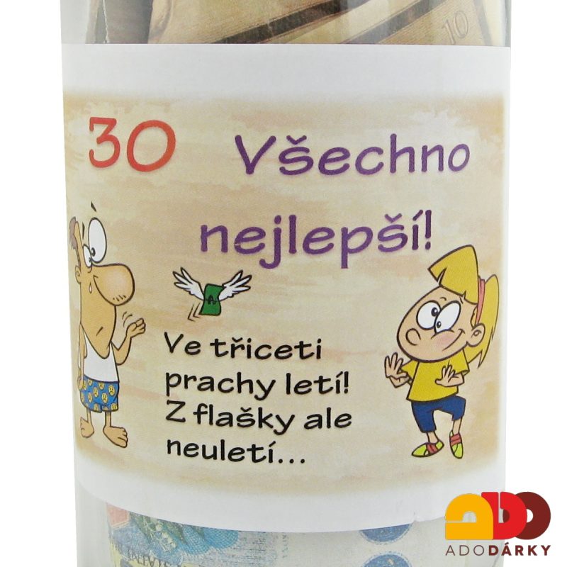 Láhev plná peněz "Vše nejlepší 30"
