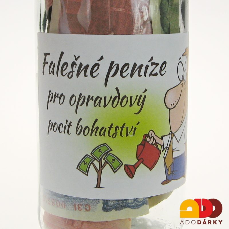 Láhev plná peněz "Falešné peníze..."