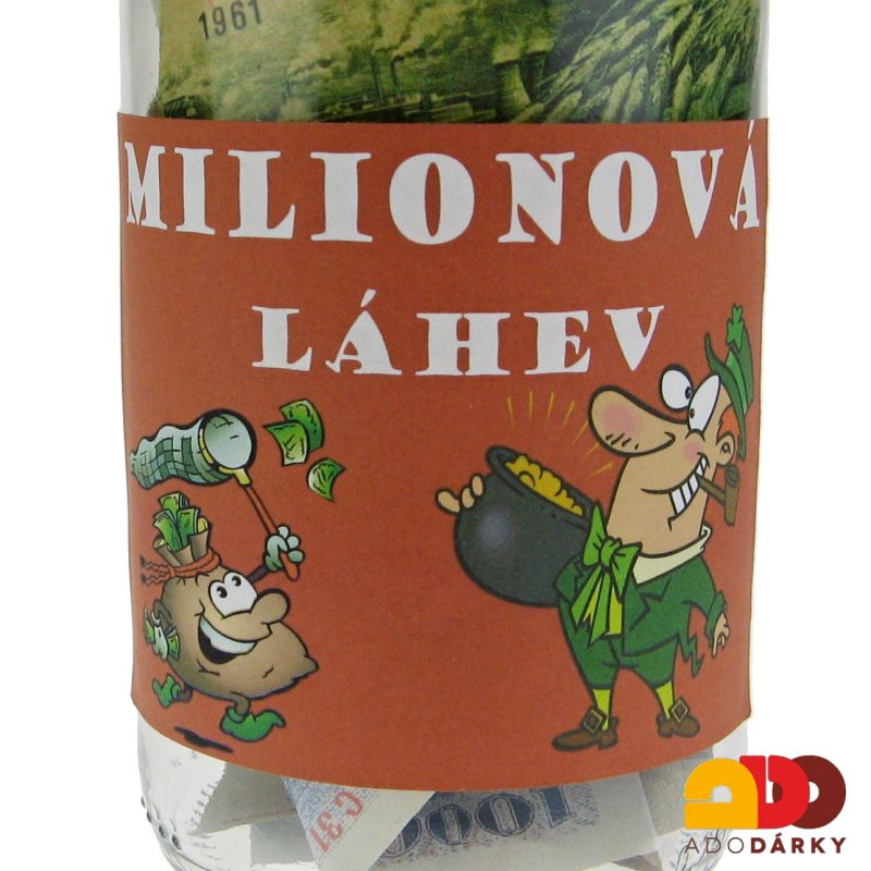 Láhev plná peněz "Milionová láhev"