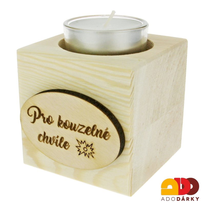 Dřevěný svícen kostka s nápisem "Pro kouzelné chvíle" 7 cm