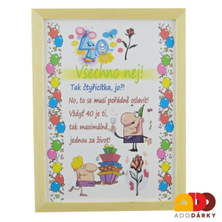 Obrázek Všechno nejlepší ke čtyřicítce 22 x 17 cm