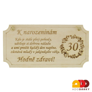 Dřevěná cedulka "K 30. narozeninám hodně zdraví" 20 cm