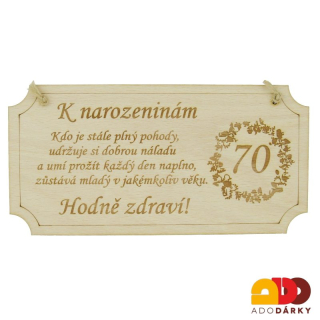 Dřevěná cedulka "K 70. narozeninám hodně zdraví" 20 cm