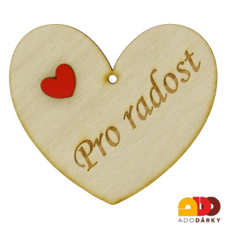 Dřevěné srdce Pro radost 8 cm