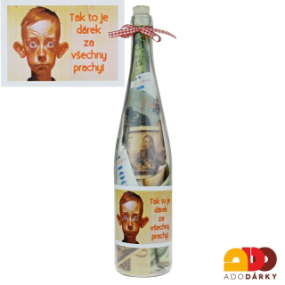 Láhev plná peněz "Tak to je dárek za všechny prachy!"