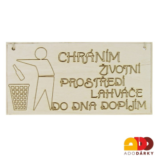 Dřevěná cedulka: Chráním životní prostředí... 20 cm