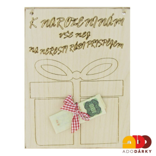 Dřevěná cedulka "K narozeninám vše nej - na neřesti rádi přispějem" 20 x 15 cm