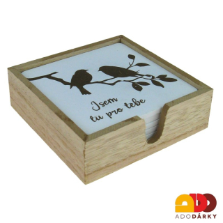 Podtácky s ptáčky "Jsem tu pro tebe" 11,5 x 11,5 cm