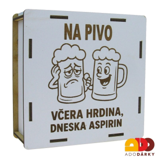 Dřevěná odškrtávací pokladnička "Na pivo - včera hrdina, dneska aspirin" 15 cm