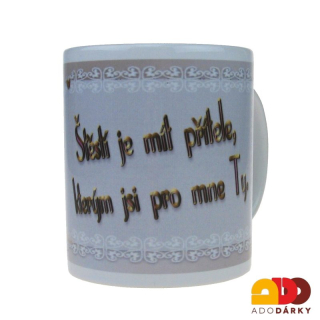 Hrnek "Štěstí je mít přítele" 0,3l