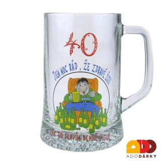 Půllitr "40 Jsem moc rád, že zdravě žiju"