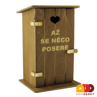 Pokladnička kadibudka "Až se něco posere" 11 x 10 x 18,5 cm